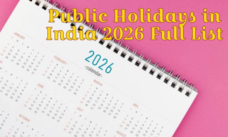 Long Weekends In 2026 In India: पूरी छुट्टियों की लिस्ट, तारीखें और घूमने के बेहतरीन मौके