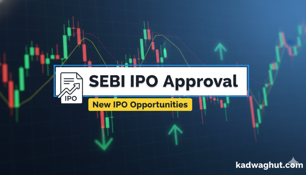 SEBI IPO Approval Update about new IPO approvals in Indian stock market