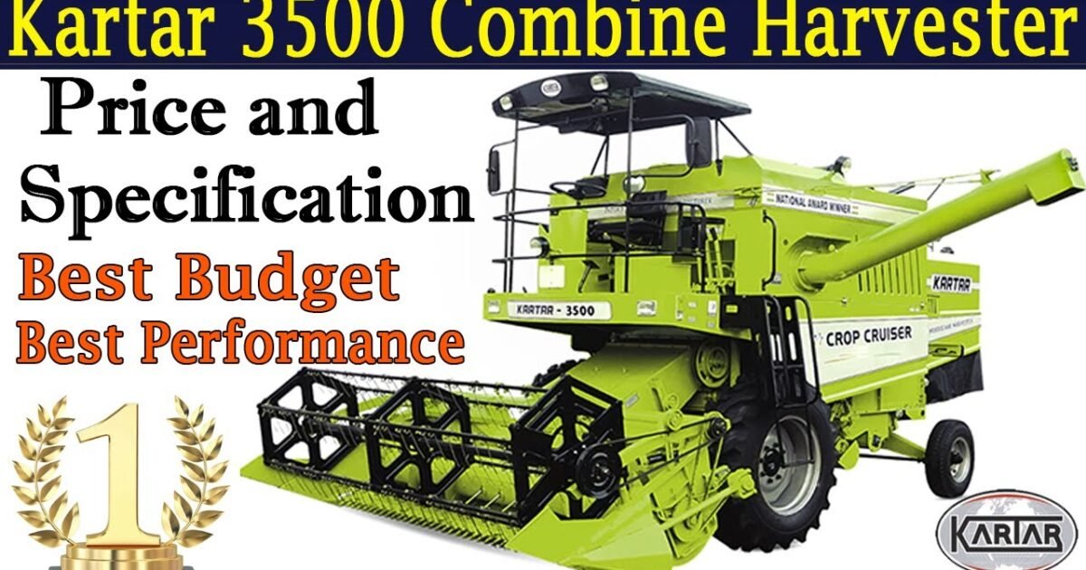Kartar 3500 Combine Harvester