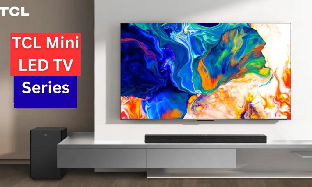 TCL Mini LED TV Series